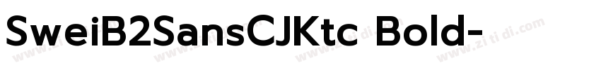 SweiB2SansCJKtc Bold字体转换